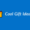 Cool Gift Ideas