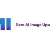 Nero Image Upscaler