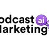 Podcast Marketing AI